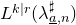 upper L Superscript k vertical bar r Baseline left parenthesis lamda Subscript a underbar comma n Superscript normal # Baseline right parenthesis
