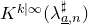upper K Superscript k vertical bar normal infinity Baseline left parenthesis lamda Subscript a underbar comma n Superscript normal # Baseline right parenthesis