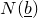 upper N left parenthesis b underbar right parenthesis