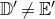 double struck upper D prime not equals double struck upper E prime