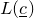 upper L left parenthesis c underbar right parenthesis