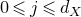 0 less than or slanted equals j less than or slanted equals d Subscript upper X