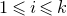1 less than or slanted equals i less than or slanted equals k