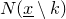 upper N left parenthesis x underbar minus k right parenthesis