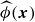 ModifyingAbove phi With caret left parenthesis bold italic x right parenthesis