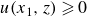 u left parenthesis x 1 comma z right parenthesis greater than or slanted equals 0