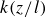 k left parenthesis z divided by l right parenthesis