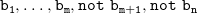 monospace b monospace 1 monospace comma ellipsis monospace comma monospace b Subscript monospace m Baseline monospace comma monospace n monospace o monospace t monospace monospace b Subscript monospace m monospace plus monospace 1 Baseline monospace comma monospace n monospace o monospace t monospace monospace b Subscript monospace n Baseline