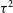 tau squared