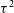tau squared