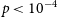 p less than 10 Superscript negative 4