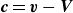 bold italic c equals bold italic v minus bold italic upper V