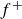 f Superscript plus