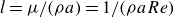 l equals mu divided by left parenthesis rho a right parenthesis equals 1 divided by left parenthesis rho a upper R e right parenthesis