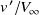 v prime divided by upper V Subscript normal infinity