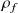 rho Subscript f