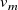 v Subscript m