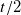 t divided by 2