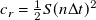 c Subscript r Baseline equals one half upper S left parenthesis n normal upper Delta t right parenthesis squared