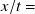 x divided by t equals