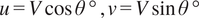 u equals Vcos theta degree comma v equals Vsin theta degree