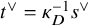 t Superscript or Baseline equals kappa Subscript upper D Superscript negative 1 Baseline s Superscript or