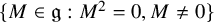 left brace upper M element of German g colon upper M squared equals 0 comma upper M not equals 0 right brace