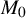 upper M 0