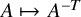 upper A right arrow from bar upper A Superscript negative upper T