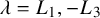 lamda equals upper L 1 comma minus upper L 3