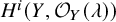 upper H Superscript i Baseline left parenthesis upper Y comma script upper O Subscript upper Y Baseline left parenthesis lamda right parenthesis right parenthesis