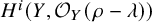 upper H Superscript i Baseline left parenthesis upper Y comma script upper O Subscript upper Y Baseline left parenthesis rho minus lamda right parenthesis right parenthesis
