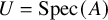 upper U equals upper S p e c left parenthesis upper A right parenthesis