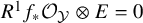 upper R Superscript 1 Baseline f Subscript asterisk Baseline script upper O Subscript script upper Y Baseline circled times upper E equals 0
