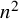 n squared