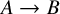 upper A right arrow upper B