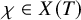 chi element of upper X left parenthesis upper T right parenthesis