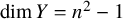 dimension upper Y equals n squared minus 1