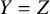 upper Y equals upper Z