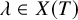 lamda element of upper X left parenthesis upper T right parenthesis