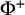 normal upper Phi Superscript plus