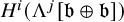 upper H Superscript i Baseline left parenthesis normal upper Lamda Superscript j Baseline left bracket German b circled plus German b right bracket right parenthesis