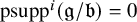 psupp Superscript i Baseline left parenthesis German g divided by German b right parenthesis equals 0