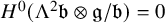 upper H Superscript 0 Baseline left parenthesis normal upper Lamda squared German b circled times German g divided by German b right parenthesis equals 0