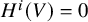 upper H Superscript i Baseline left parenthesis upper V right parenthesis equals 0