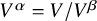 upper V Superscript alpha Baseline equals upper V divided by upper V Superscript beta