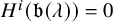 upper H Superscript i Baseline left parenthesis German b left parenthesis lamda right parenthesis right parenthesis equals 0