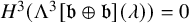 upper H cubed left parenthesis normal upper Lamda cubed left bracket German b circled plus German b right bracket left parenthesis lamda right parenthesis right parenthesis equals 0
