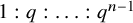 1 colon q colon ellipsis colon q Superscript n minus 1