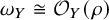 omega Subscript upper Y Baseline approximately equals script upper O Subscript upper Y Baseline left parenthesis rho right parenthesis